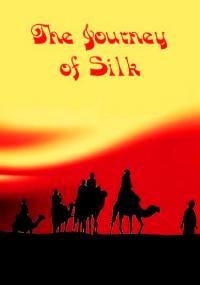 Великий шелковый путь / The Journey of Silk онлайн документальное видео
