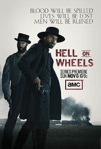 Ад на колесах / Hell on Wheels все 1, 2, 3, 4 сезоны