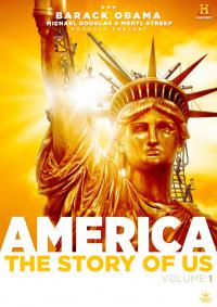 Америка. История Соединенных Штатов / America: The Story of Us