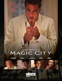 Волшебный город / Magic City 1, 2 сезоны